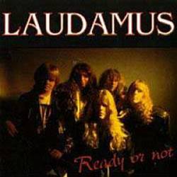Laudamus : Ready or Not